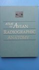 Atlas of Avian Radiographic Anatomy