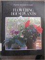 Flowering Houseplants (Time-Life Gardener's Guide)