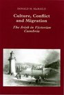 Culture Conflict and Migration The Irish in Victorian Cumbria