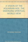 Vision of the Aquarian Age