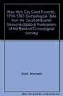 New York City Court Records 17601797 Genealogical Data from the Court of Quarter Sessions