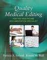 Quality Medical Editing for the Healthcare Documentation Specialist