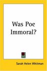 Was Poe Immoral