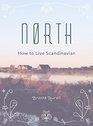 North How to Live Scandinavian