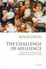 The Challenge of Affluence SelfControl and WellBeing in the United States and Britain since 1950