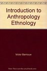 Introduction to Anthropology Ethnology