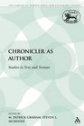 Chronicler as Author Studies in Text and Texture