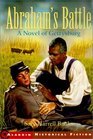 Abraham's Battle A Novel of Gettysburg