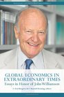 Global Economics in Extraordinary TimesEssays in Honor of John Williamson