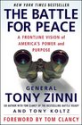 The Battle for Peace A Frontline Vision of America's Power and Purpose