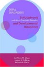 Dual Diagnosis (Manual Sets): Schizophrenia and Other Psychotic Disorders and Developmental Disabilities/Prepack of 5