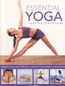 Essential Yoga The Practical StepbyStep Course Iyengar yoga for everyone shown in 400 clear colour photographs