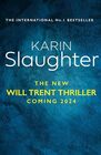 Unti Karin Slaughter #24 (Will Trent, 12)