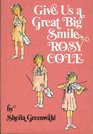 Give Us a Great Big Smile Rosy Cole