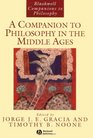 A Companion to Philosophy in the Middle Ages