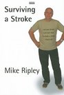 Surviving A Stroke Recovering and Adjusting to Living With Hypertension