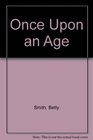Once Upon an Age