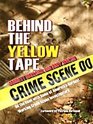 Behind the Yellow Tape On the Road With Some of America's Hardest Working Crime Scene Investigators