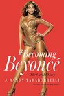 Becoming Beyonc The Untold Story