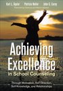 Achieving Excellence in School Counseling Through Motivation SelfDirection SelfKnowledge and Relationships