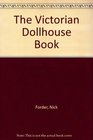 The Victorian Dollhouse Book