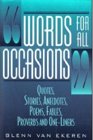 Words for All Occasions Quotes Stories Anecdotes Poems Fables Proverbs and OneLiners