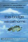 this bridge we call home: radical visions for transformation