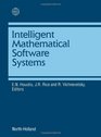 Intelligent Mathematical Software Systems Proceedings of the First Imacs/Ifac International Conference on Expert Systems for Numerical Computing Pu