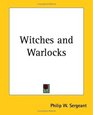 Witches and Warlocks