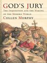 God's Jury The Inquisition and the Making of the Modern World