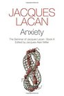 Anxiety The Seminar of Jacques Lacan Book X