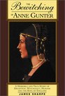 The Bewitching of Anne Gunter A Horrible and True Story of Deception Witchcraft Murder and the King of England
