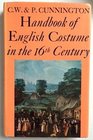 Handbook of English Costume in the Sixteenth Century