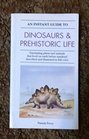 An Instant Guide to Dinosaurs  Prehistoric Life