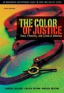 The Color of Justice Race Ethnicity and Crime in America