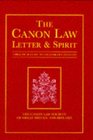 The Canon Law: Letter and Spirit: A Practical Guide to the Code of Canon Law