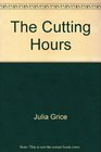 The cutting hours