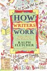 How Writers Work  Finding a Process That Works for You