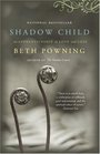 Shadow Child  A Woman's Journey Through Childbirth Loss
