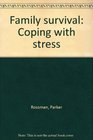 Family survival Coping with stress