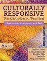 Culturally Responsive StandardsBased Teaching Classroom to Community and Back