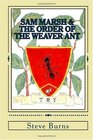 Sam Marsh  the Order of the Weaver Ant