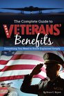 The Complete Guide to Veterans' Benefits Everything You Need to Know Explained Simply
