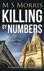 Killing by Numbers: An Oxford Murder Mystery (Bridget Hart)