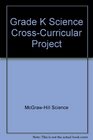 Grade K Science CrossCurricular Project