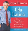 La Ola Latina CD Como los Hispanos Elegiran al Proximo Presidente de los Estados Unidos