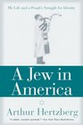 A Jew in America  My Life and A People's Struggle for Identity