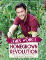 James Wong's Homegrown Revolution