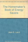 The Homemaker's Book of Energy Savers