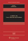 Labor Law Cases Materials and Problems Seventh Edition